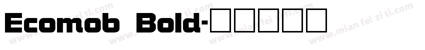 Ecomob Bold字体转换